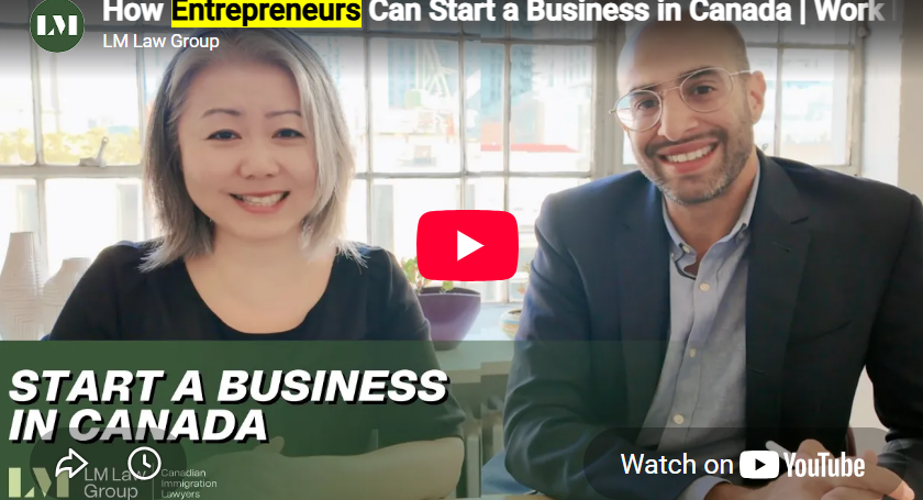 How Entrepreneurs Can Start a Business in Canada | Work Permits & PR Pathways Explained